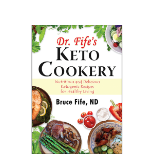 Dr. Fife's Keto Cookery